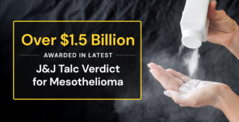 $1.5 Billion awarded in J&J mesothelioma talc verdict