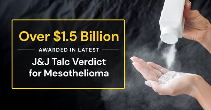 $1.5 Billion awarded in J&J mesothelioma talc verdict