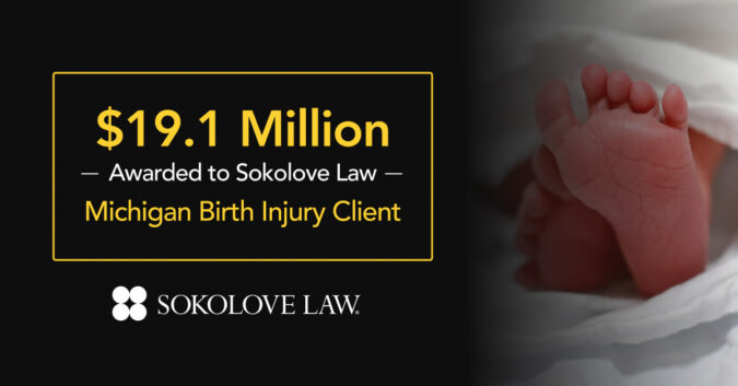 $19.1 Million Awarded to Sokolove Law Michigan Birth Injury Case (October 2026)