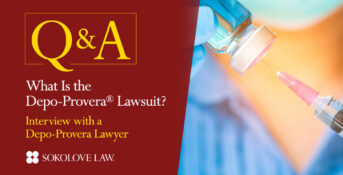 Q&A with a Depo-Provera lawyer at Sokolove Law
