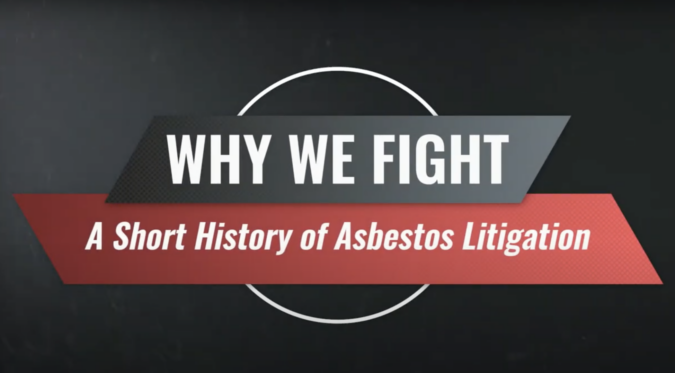 Why We Fight: A Short History of Asbestos Litigation Video Thumbnail