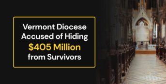 Vermont Diocese Accused of Hiding $405 Million from Survivors