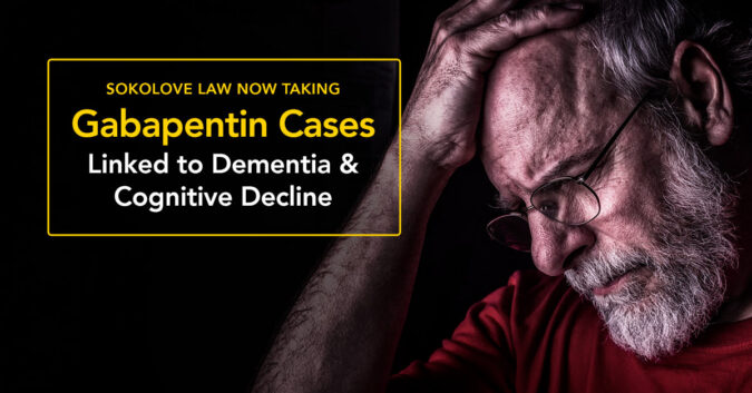 Sokolove Law now taking gabapentin cases linked to dementia and cognitive decline