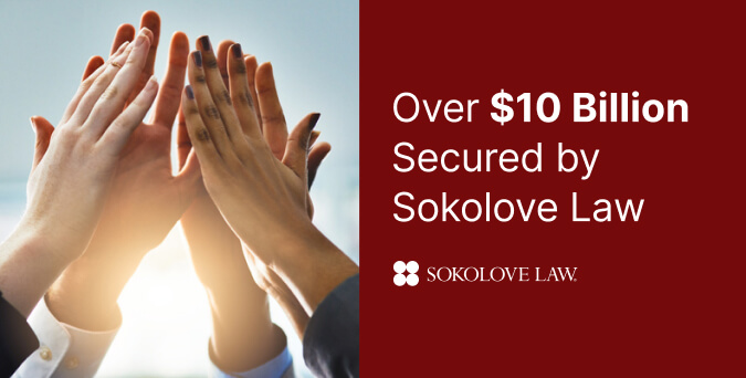 Over $10 Billion Secured by Sokolove Law
